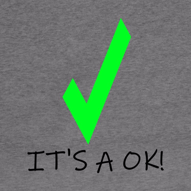 ITS A OK! REALLY ITS OK AND THIS DESIGN WILL MAKE IT EVEN MORE OK by STARNET